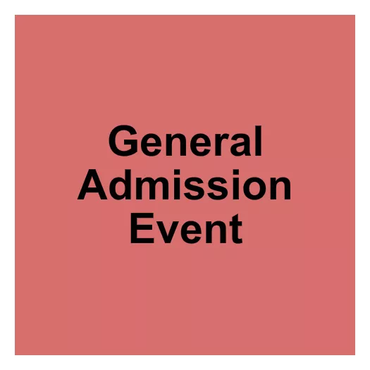  GENERAL ADMISSION Seating Map Seating Chart