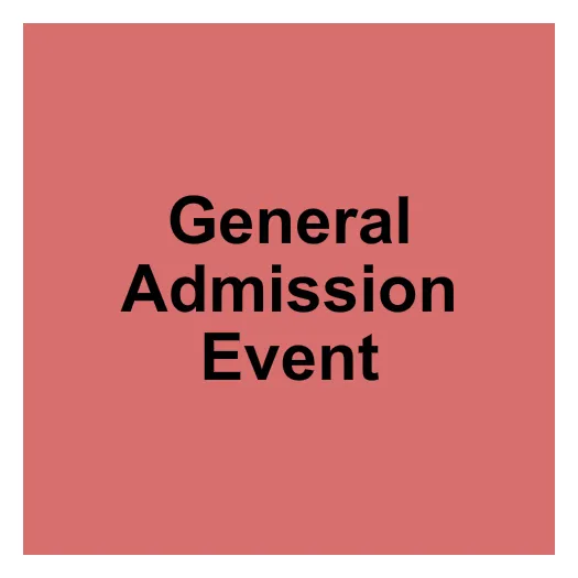  GENERAL ADMISSION Seating Map Seating Chart